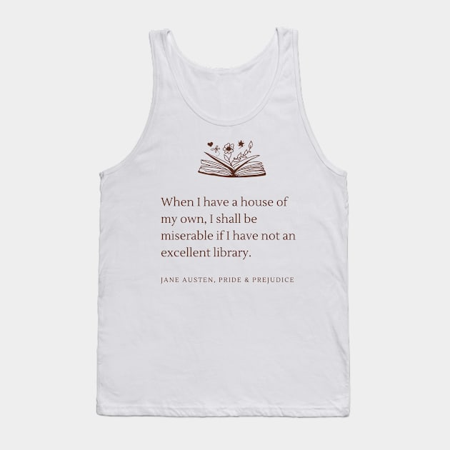 Jane Austen Pride and Prejudice Library Bookish Quote Tank Top by yalitreads